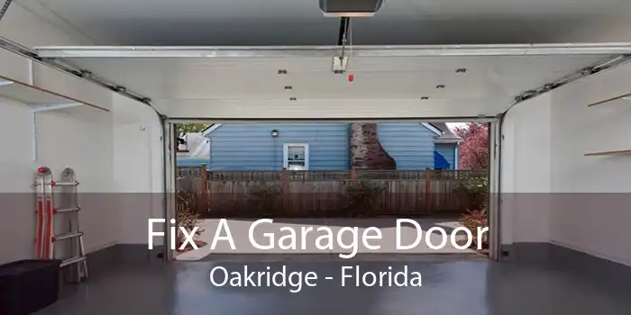 Fix A Garage Door Oakridge - Florida