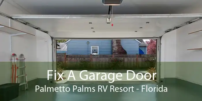 Fix A Garage Door Palmetto Palms RV Resort - Florida