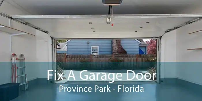 Fix A Garage Door Province Park - Florida