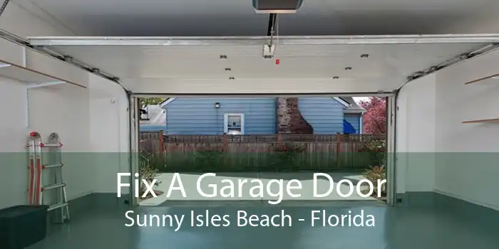 Fix A Garage Door Sunny Isles Beach - Florida