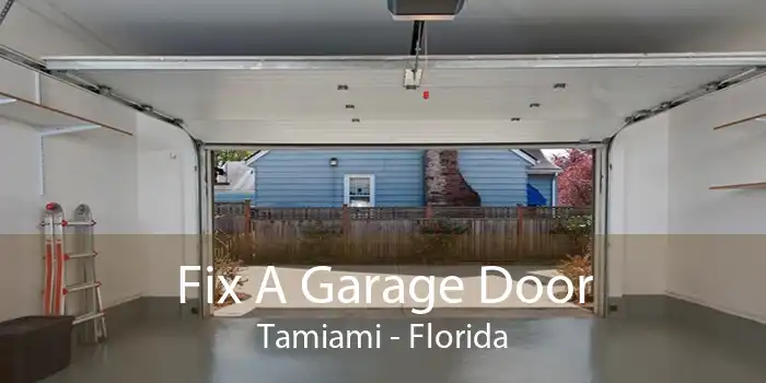 Fix A Garage Door Tamiami - Florida