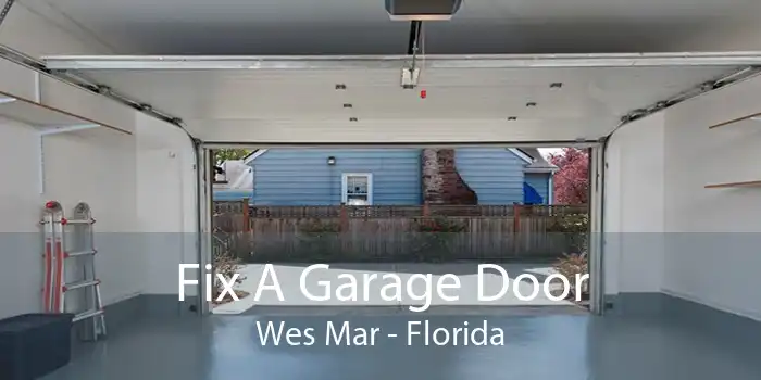 Fix A Garage Door Wes Mar - Florida