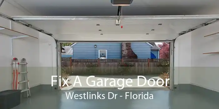 Fix A Garage Door Westlinks Dr - Florida