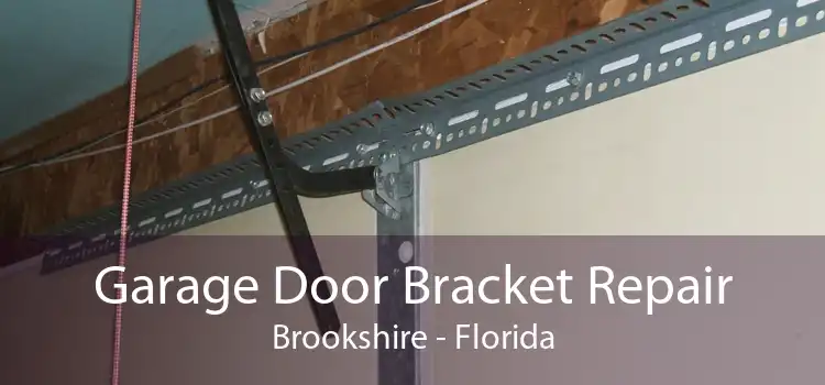 Garage Door Bracket Repair Brookshire - Florida