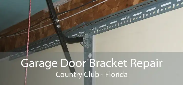 Garage Door Bracket Repair Country Club - Florida