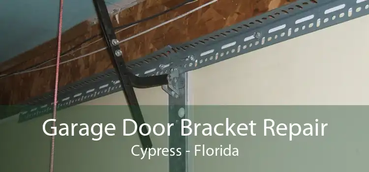 Garage Door Bracket Repair Cypress - Florida