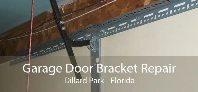 Garage Door Bracket Repair Dillard Park - Florida