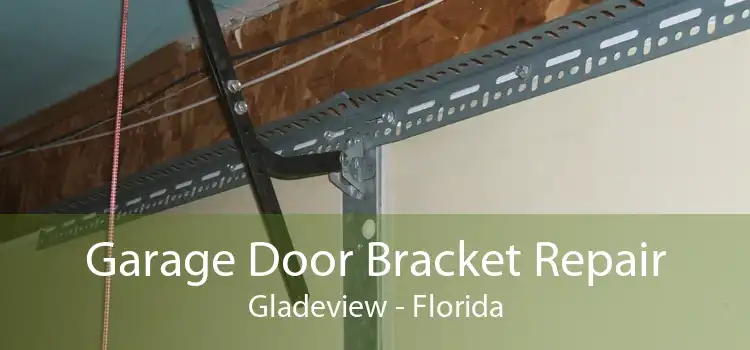 Garage Door Bracket Repair Gladeview - Florida