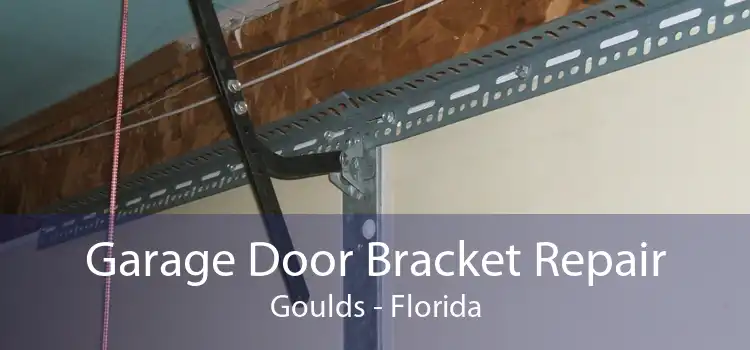 Garage Door Bracket Repair Goulds - Florida