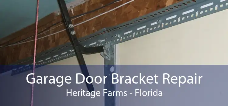 Garage Door Bracket Repair Heritage Farms - Florida