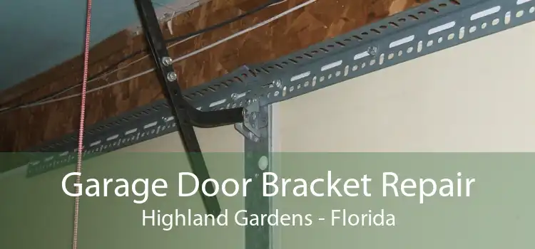 Garage Door Bracket Repair Highland Gardens - Florida