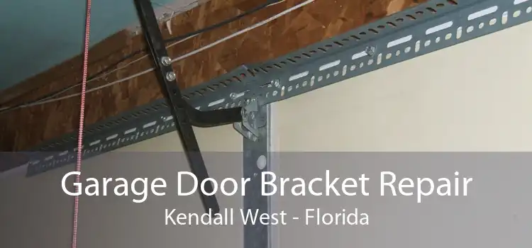 Garage Door Bracket Repair Kendall West - Florida