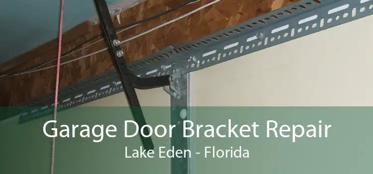 Garage Door Bracket Repair Lake Eden - Florida