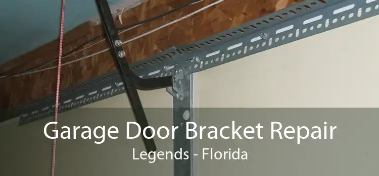 Garage Door Bracket Repair Legends - Florida