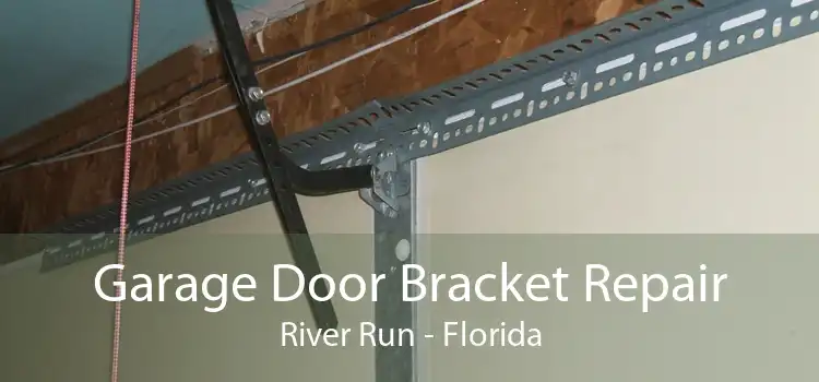 Garage Door Bracket Repair River Run - Florida