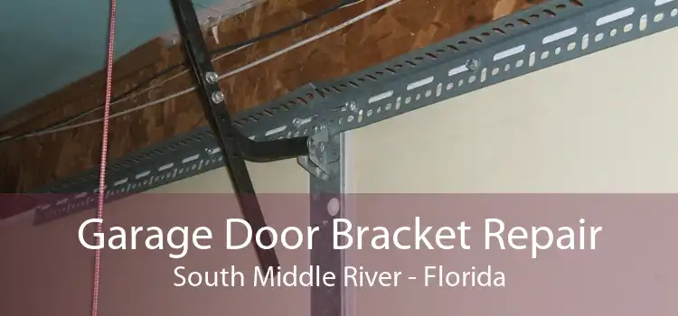 Garage Door Bracket Repair South Middle River - Florida