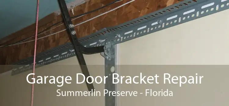 Garage Door Bracket Repair Summerlin Preserve - Florida