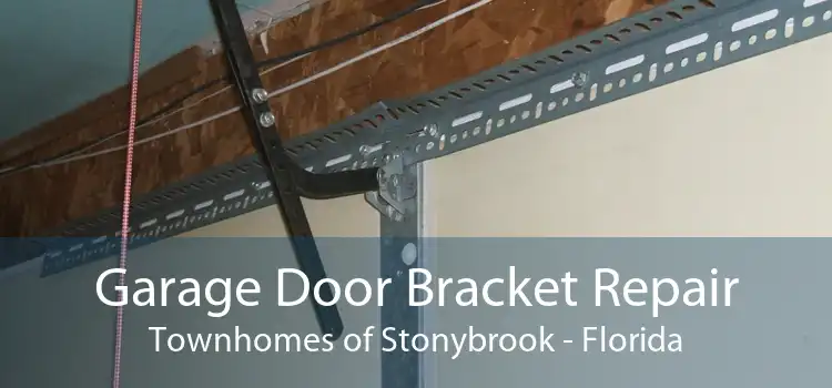 Garage Door Bracket Repair Townhomes of Stonybrook - Florida