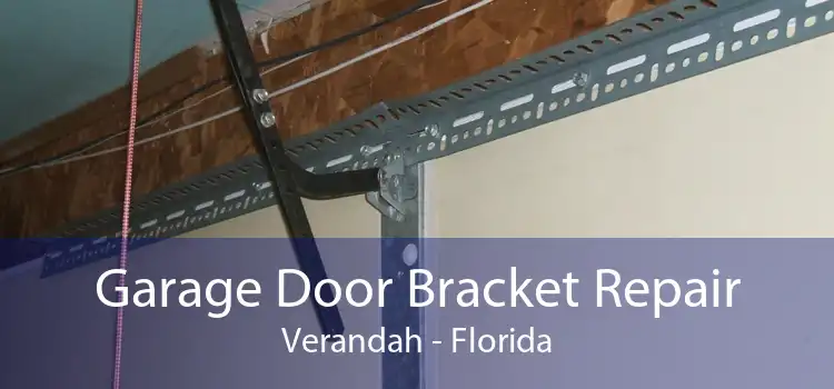 Garage Door Bracket Repair Verandah - Florida