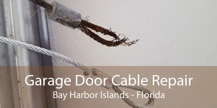 Garage Door Cable Repair Bay Harbor Islands - Florida