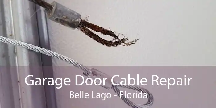 Garage Door Cable Repair Belle Lago - Florida