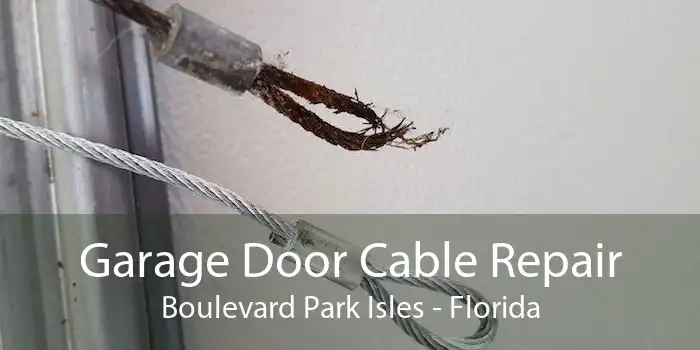 Garage Door Cable Repair Boulevard Park Isles - Florida