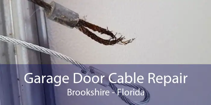 Garage Door Cable Repair Brookshire - Florida