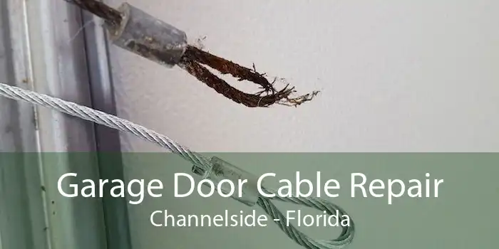 Garage Door Cable Repair Channelside - Florida