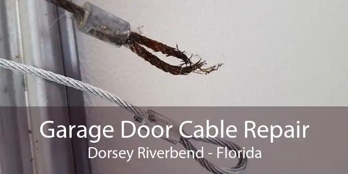 Garage Door Cable Repair Dorsey Riverbend - Florida