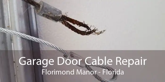 Garage Door Cable Repair Florimond Manor - Florida