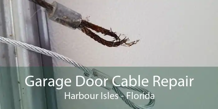 Garage Door Cable Repair Harbour Isles - Florida