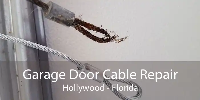 Garage Door Cable Repair Hollywood - Florida