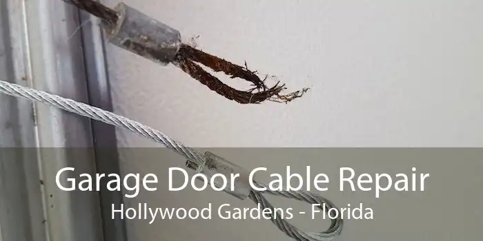 Garage Door Cable Repair Hollywood Gardens - Florida