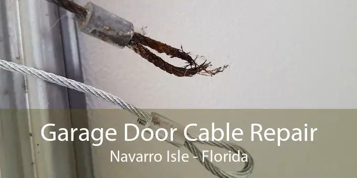 Garage Door Cable Repair Navarro Isle - Florida