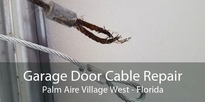 Garage Door Cable Repair Palm Aire Village West - Florida