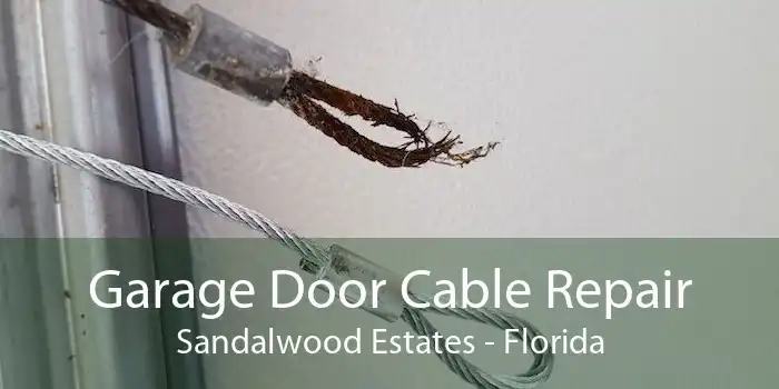 Garage Door Cable Repair Sandalwood Estates - Florida