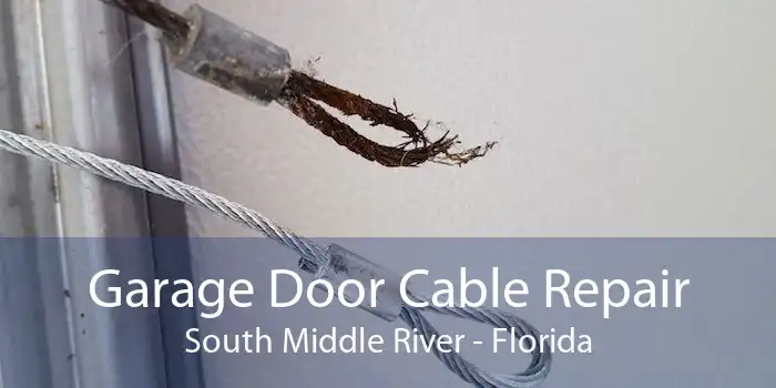 Garage Door Cable Repair South Middle River - Florida