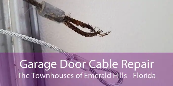 Garage Door Cable Repair The Townhouses of Emerald Hills - Florida