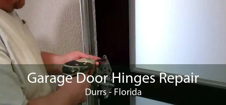 Garage Door Hinges Repair Durrs - Florida