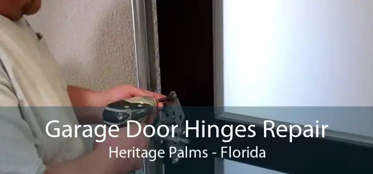 Garage Door Hinges Repair Heritage Palms - Florida