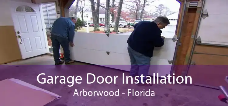 Garage Door Installation Arborwood - Florida