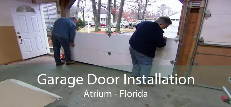 Garage Door Installation Atrium - Florida