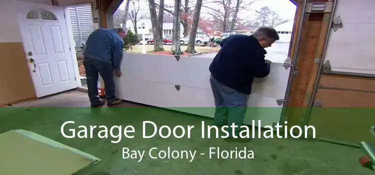 Garage Door Installation Bay Colony - Florida