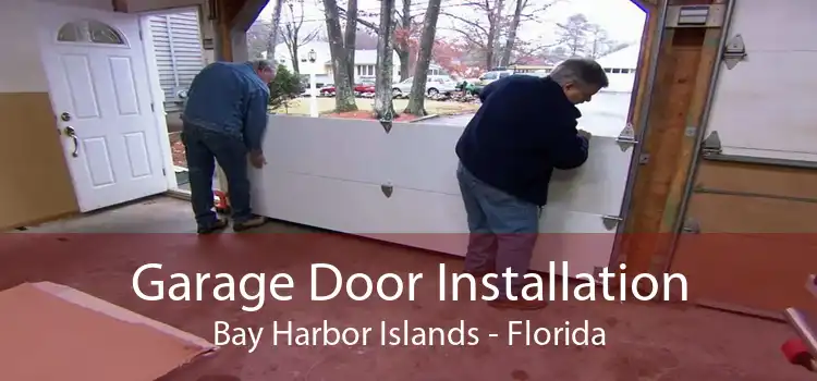 Garage Door Installation Bay Harbor Islands - Florida