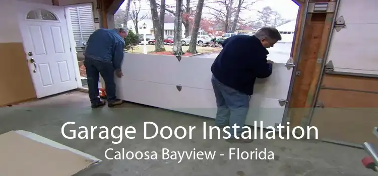 Garage Door Installation Caloosa Bayview - Florida