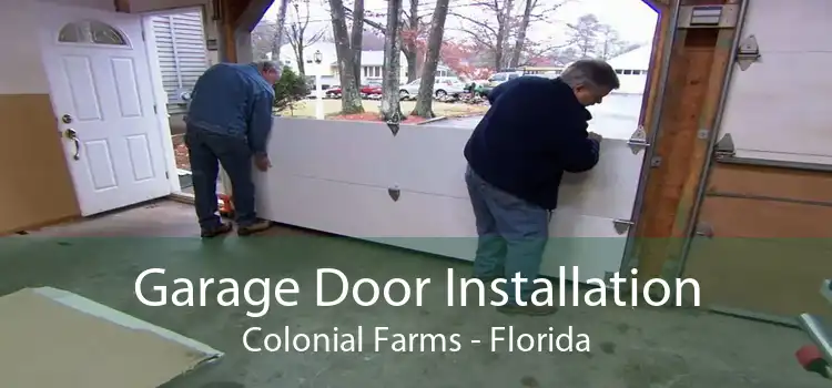 Garage Door Installation Colonial Farms - Florida