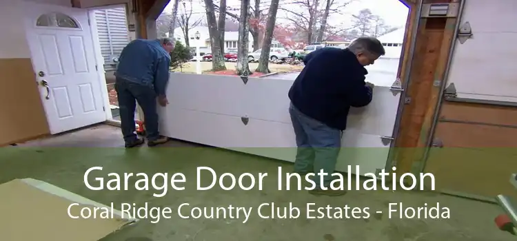 Garage Door Installation Coral Ridge Country Club Estates - Florida