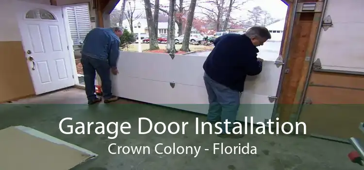 Garage Door Installation Crown Colony - Florida