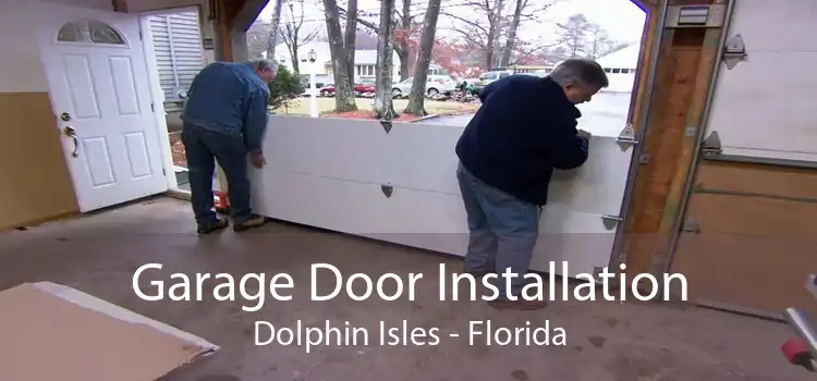 Garage Door Installation Dolphin Isles - Florida