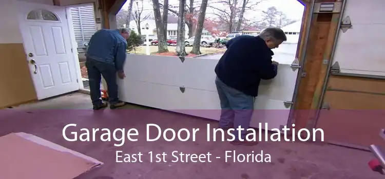 Garage Door Installation East 1st Street - Florida